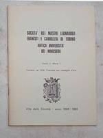 Società dei Mastri Legnaiuoli Ebanisti e Carrozzai di Torino. Antica Università dei Minusieri. Vita della Società - anno 1984 / 1985