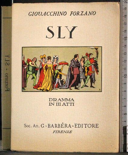 Sly. Dramma in III atti - Giovacchino Forzano - copertina