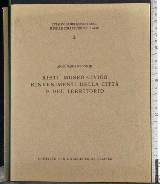 Rieti. Museo civico. Rinvenimenti città e del territorio - Reggiani - copertina