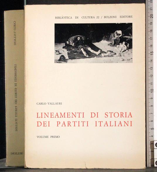 Lineamneti di storia dei partiti italiani. Vol 1 - Carlo Vallauri - copertina