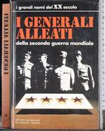 I generali alleati della seconda guerra mondiale