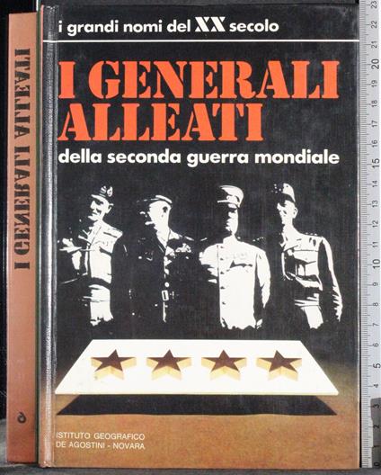 I generali alleati della seconda guerra mondiale - Emilio Faldella - copertina