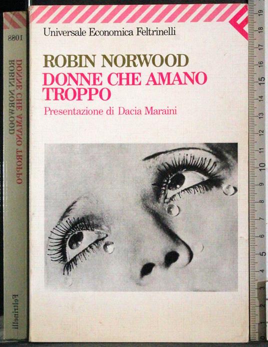 Donne che amano troppo - Robin Norwood - copertina