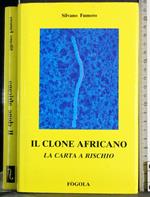 Il clone Africano. La carta a rischio