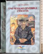 Uno nessuno centomila. L'esclusa