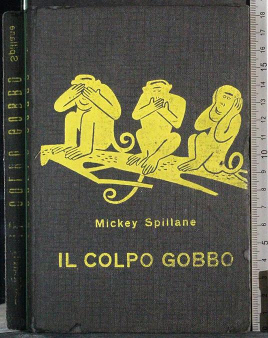 Il colpo gobbo - Mickey Spillane - copertina