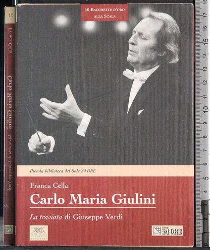 Carlo Maria Giuliani. La Traviata di Giuseppe Verdi - copertina