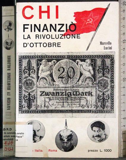 Chi finanziò la rivoluzione d'ottobre - Marcello Lucini - copertina