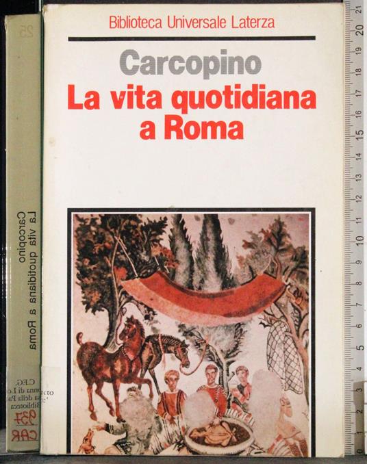 vita quitidiana a Roma - Jérôme Carcopino - copertina