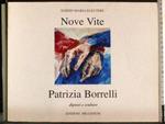 Nove vite. Patrizia Borrelli