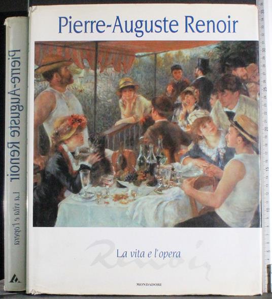 Pierre- Auguste Renoir. La vita e l'opera - Leandro Castellani - copertina