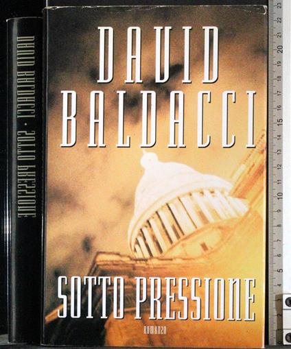 Sotto pressione - David Baldacci - copertina