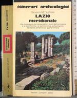 Itinerari archeologici. Lazio meridionale