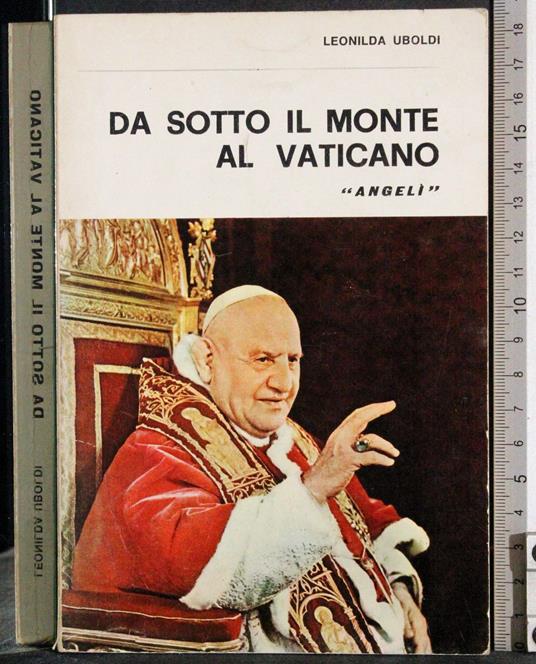 Da sotto il monte al Vaticano - Leonilda Uboldi - copertina