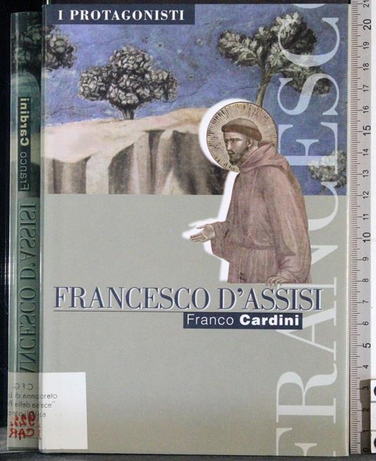 I protagonisti, Francesco d'Assisi - Franco Cardini - copertina