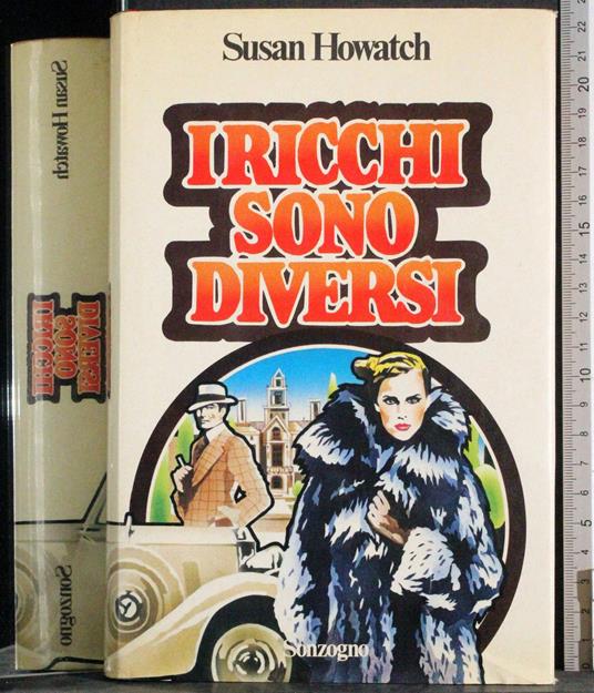 I ricchi sono diversi - Susan Howatch - copertina