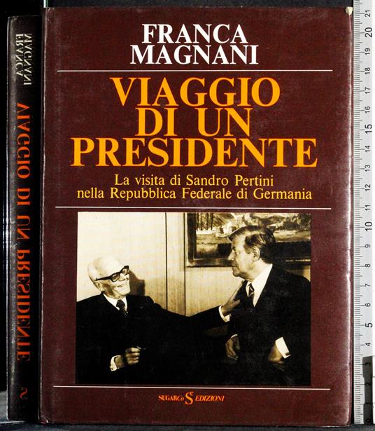 Viaggio di un presidente - Franca Magnani - copertina