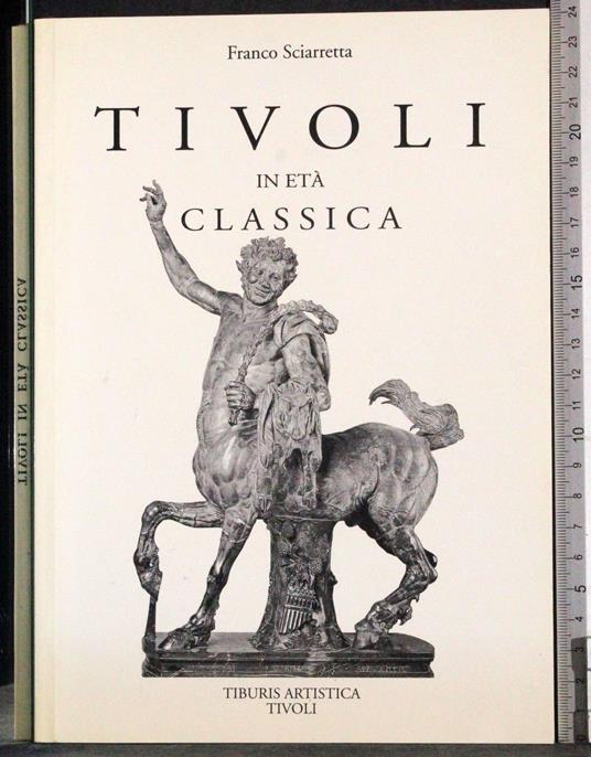 Tivoli in età classica - Franco Sciarretta - copertina