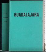 Guadalajara. La prima sconfitta del fascismo