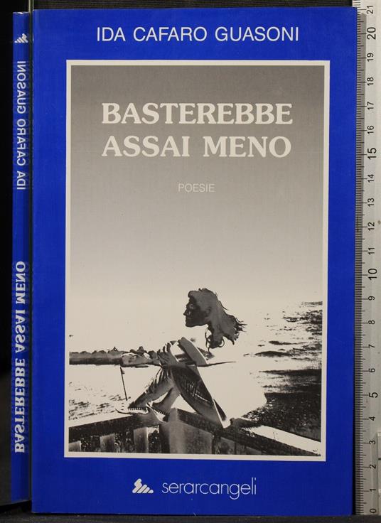 Basterebbe assai meno - Ida Cafaro Guasoni - copertina