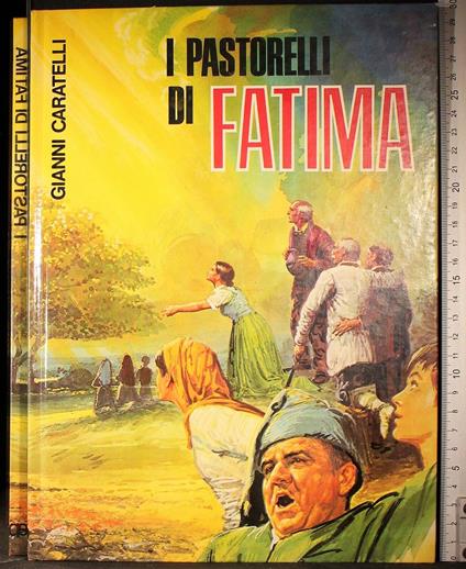 I pastorelli di Fatima - Gianni Caratelli - copertina