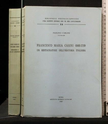 Francesco Maria Casini (1648-1719) Un Restauratore Dell'Oratotia Italiana - Paolino Carlini - copertina