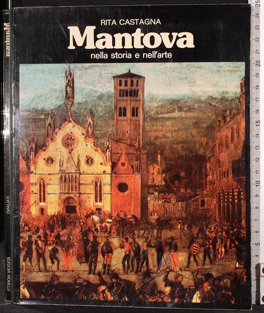 Mantova nella storia e nell'arte - Rita Castagna - copertina