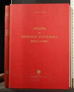 Atlante di Istologia Patologica Dell'Uomo