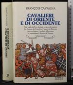 Cavalieri di oriente e di occidente