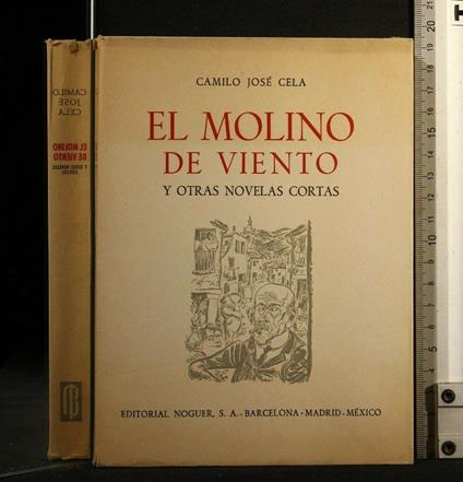 El Molino De Viento Y Otras Novelas Cortas - Camilo José Cela - copertina