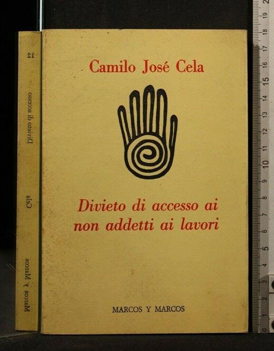 Divieto di Accesso Ai Non Addetti Ai Lavori - Camilo José Cela - copertina