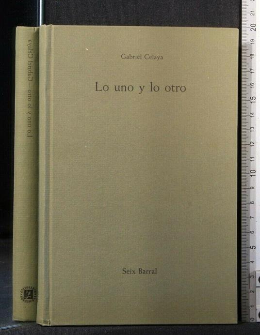 Lo Uno Y Lo Otro - Gabriel Celaya - copertina