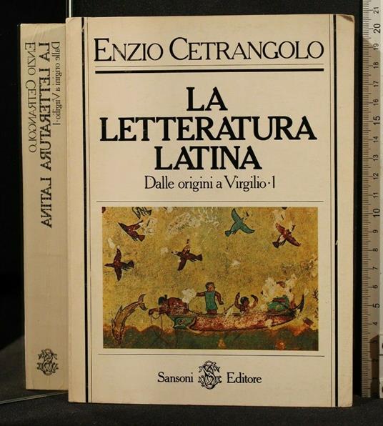 La Letteratura Latina Dalle Origini a Virgilio - Enzio Cetrangolo - copertina