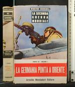 Seconda Guerra Mondiale La Germania Punta a Oriente Vol. 1 Parte