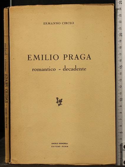 Emilio Praga. Romantico - - Ermanno Circeo - copertina