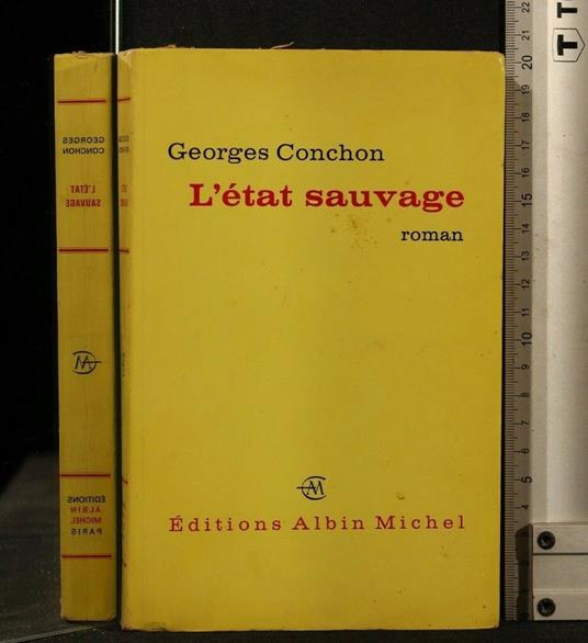 L' Etat Sauvage - Georges Conchon - copertina