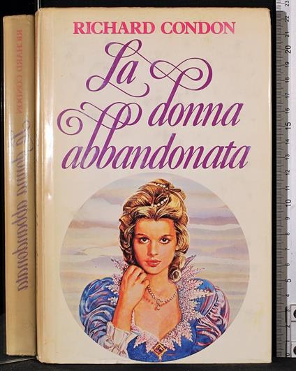 La donna abbandonata - Richard Condon - copertina