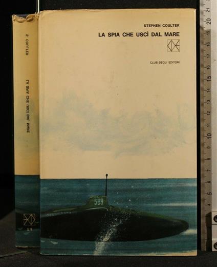 La Spia Che Uscì Dal Mare - Stephen Coulter - copertina