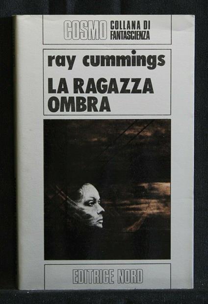 La Ragazza Ombra - Ray Cummings - copertina