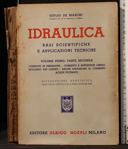 Idraulica. Volume primo: parte seconda - Giulio De Marchi - copertina