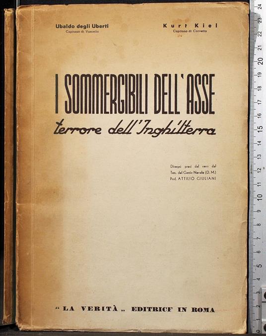 I sommergibili dell'Asse. Terrore. - Ubaldo Degli Uberti - copertina