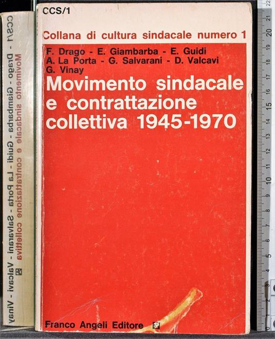 Movimento sindacale e contrattazione collettiva. - Drago - copertina