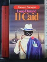 Il Caid. Loup Durand