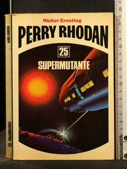 Perry Rhodan Supermutante - Walter Ernsting - copertina