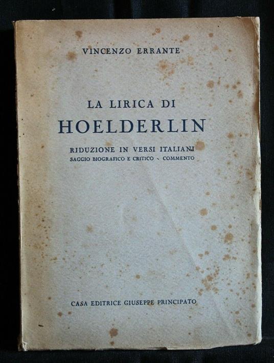 La Lirica di Hoelderlin Riduzione in Versi Italiani Saggio - Vincenzo Errante - copertina