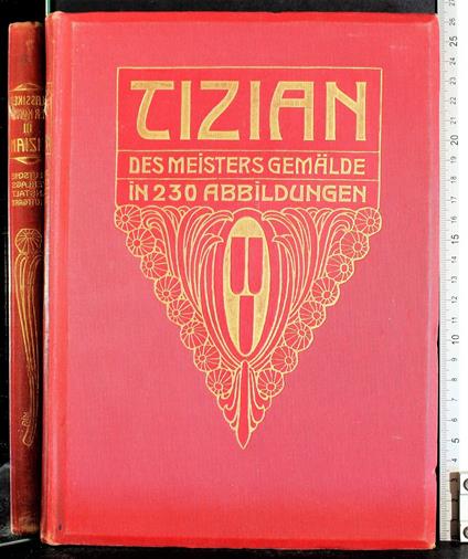 Tizian. Des meisters gemalde - Oskar Fischel - copertina