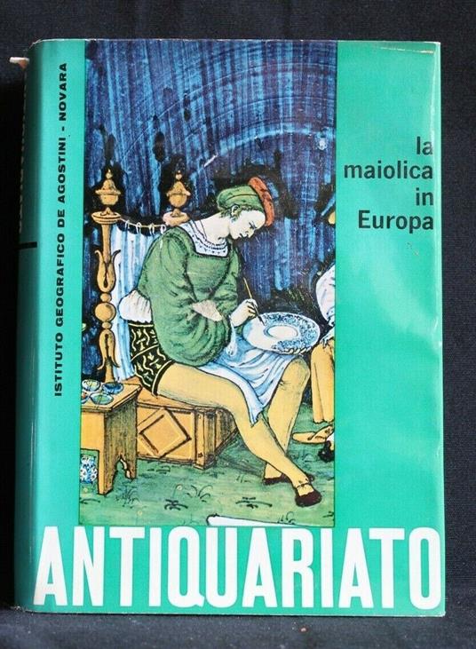 Antiquariato La Maiolica in Europa - Henry-Pierre Fourest - copertina