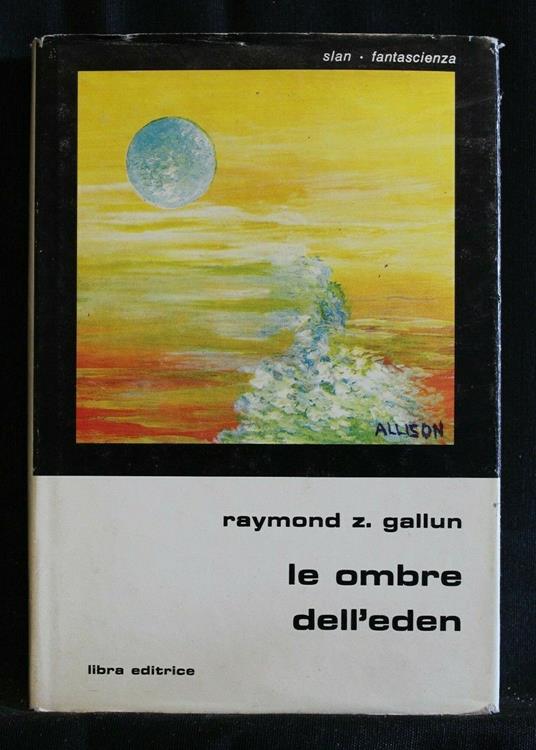 Le Ombre Dell'Eden - Raymond Z. Gallun - copertina