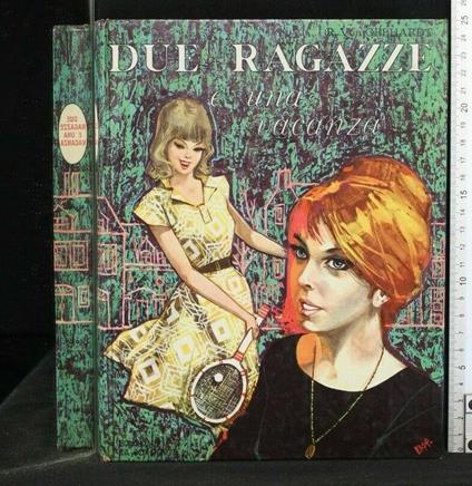 Due Ragazze e Una Vacanza - Renate von Gebhardt - copertina