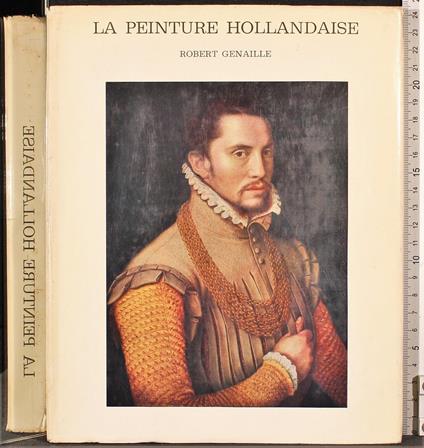 La peinture hollandaise - Robert Genaille - copertina